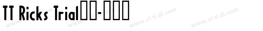 TT Ricks Trial字体字体转换